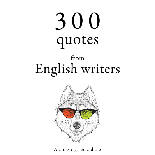 300 Quotes from English Writers – Ljudbok