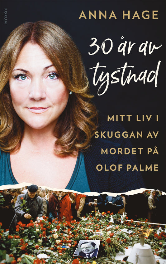 30 år av tystnad : mitt liv i skuggan av mordet på Olof Palme – E-bok