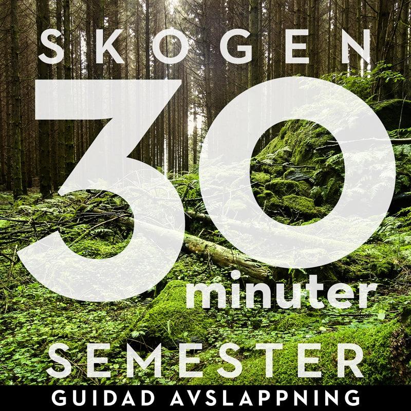 30 minuter semester- SKOGEN – Ljudbok