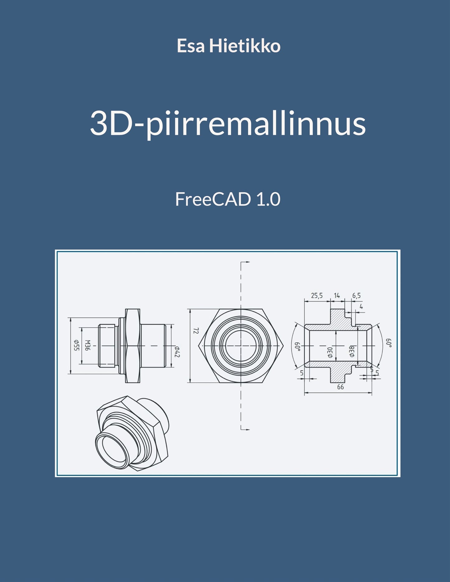 3D-piirremallinnus: FreeCAD 1.0 – E-bok
