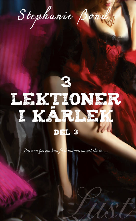 3 lektioner i kärlek – del 3 – E-bok