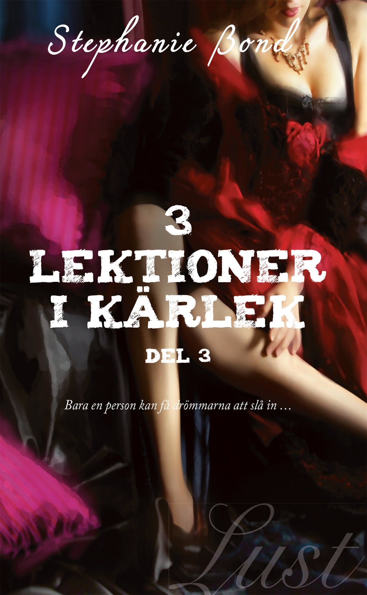 3 lektioner i kärlek – del 3 – E-bok