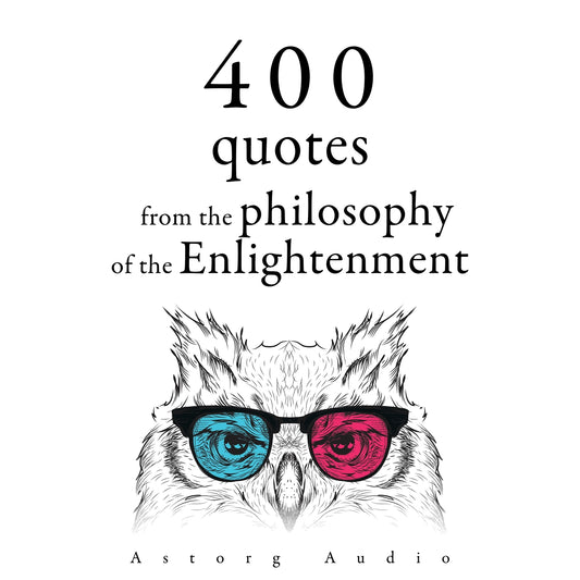 400 Quotations from the Philosophy of the Enlightenment – Ljudbok