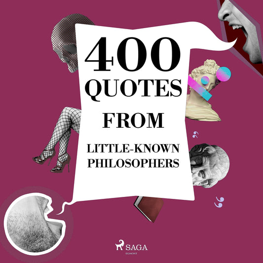 400 Quotes from Little-known Philosophers – Ljudbok