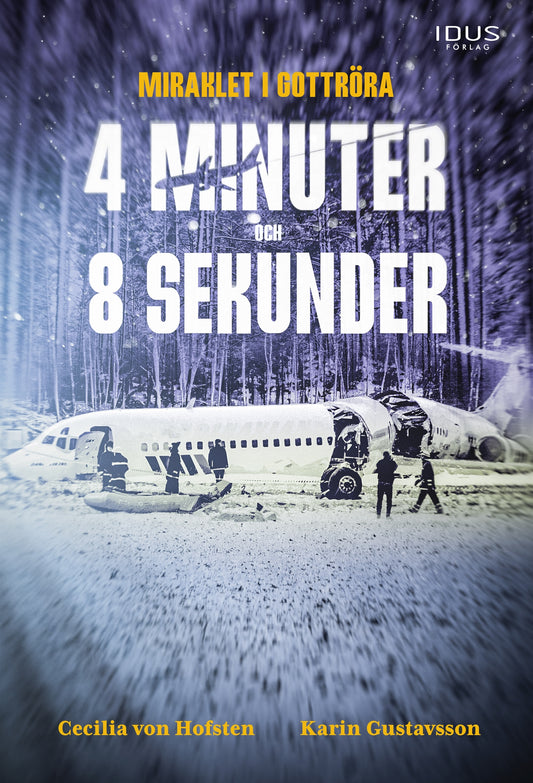 4 minuter och 8 sekunder : Miraklet i Gottröra – E-bok