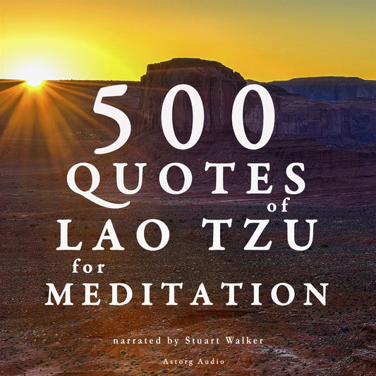500 Quotes of Lao Tsu for Meditation – Ljudbok