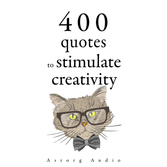 500 Quotes to Stimulate Creativity – Ljudbok