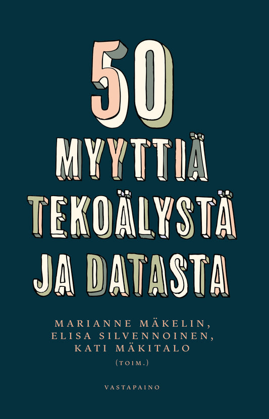 50 myyttiä tekoälystä ja datasta – E-bok