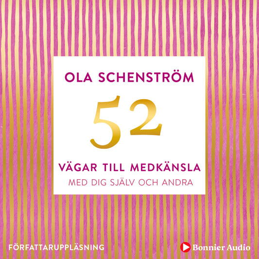 52 vägar till medkänsla : med dig själv och andra – Ljudbok