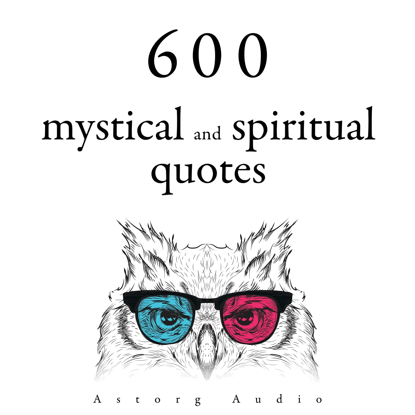 600 Mystical and Spiritual Quotations – Ljudbok