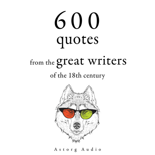 600 Quotations from the Great 18th Century Writers – Ljudbok