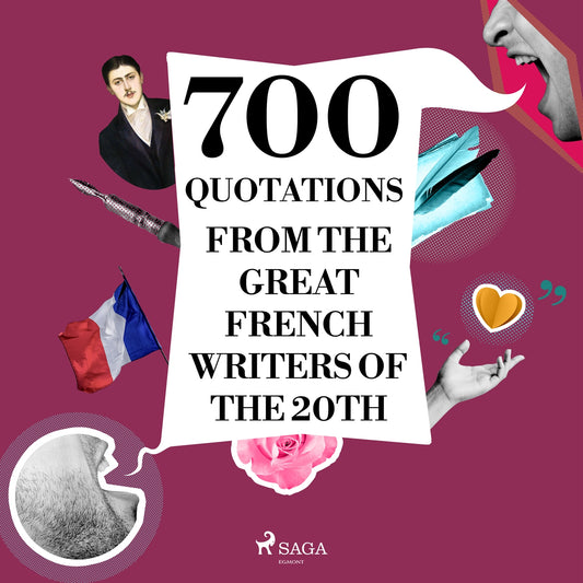 700 Quotations from the Great French Writers of the 20th Century – Ljudbok