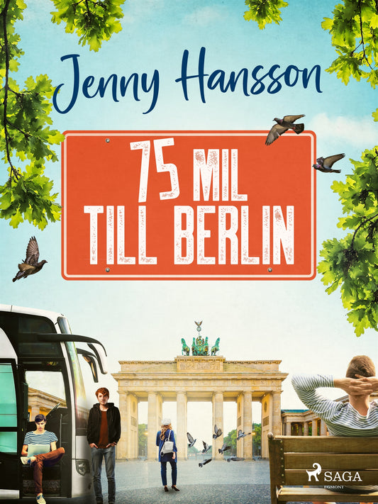 75 mil till Berlin – E-bok