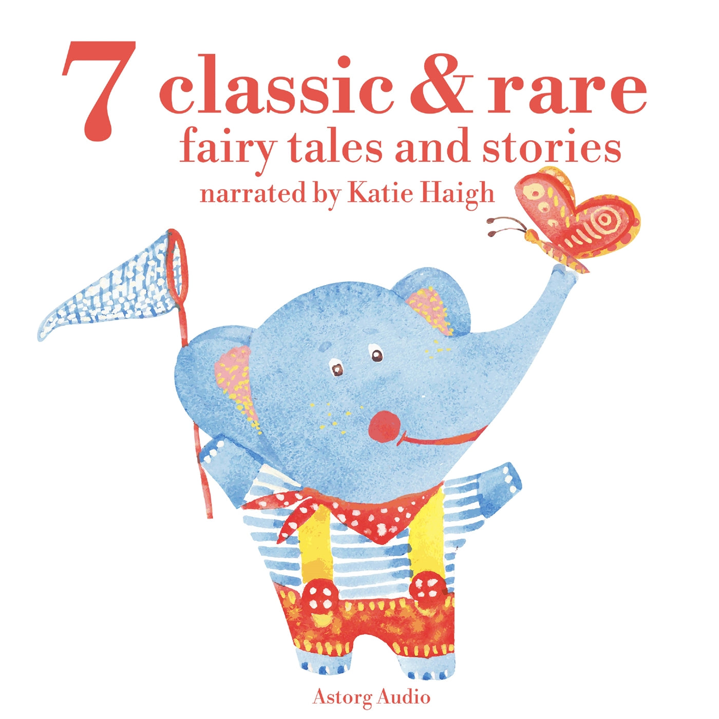 7 Classic and Rare Fairy Tales and Stories for Little Children – Ljudbok