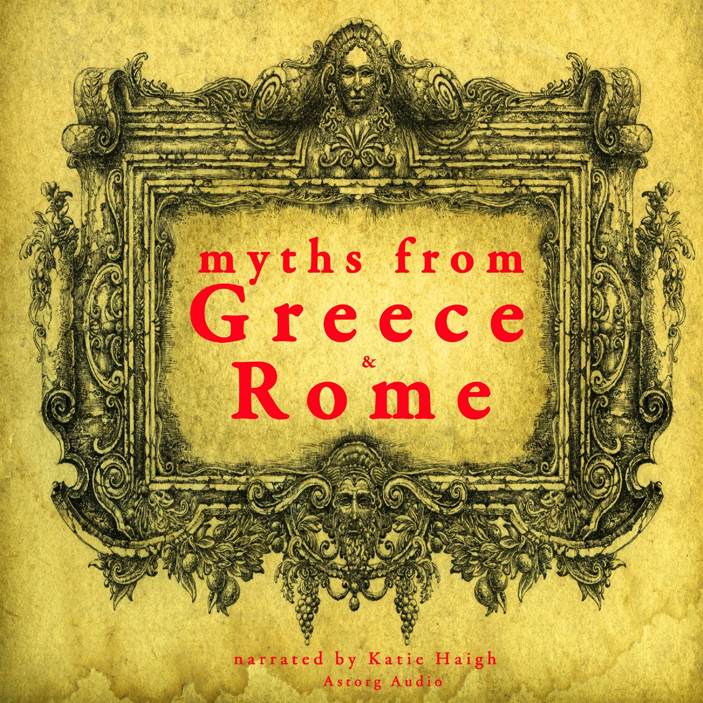 7 Myths of Greece and Rome : Midas, Orpheus, Pandora, Cadmus, Atalanta, Pyramus &amp; Thisbe, Philemon &amp; Baucis – Ljudbok