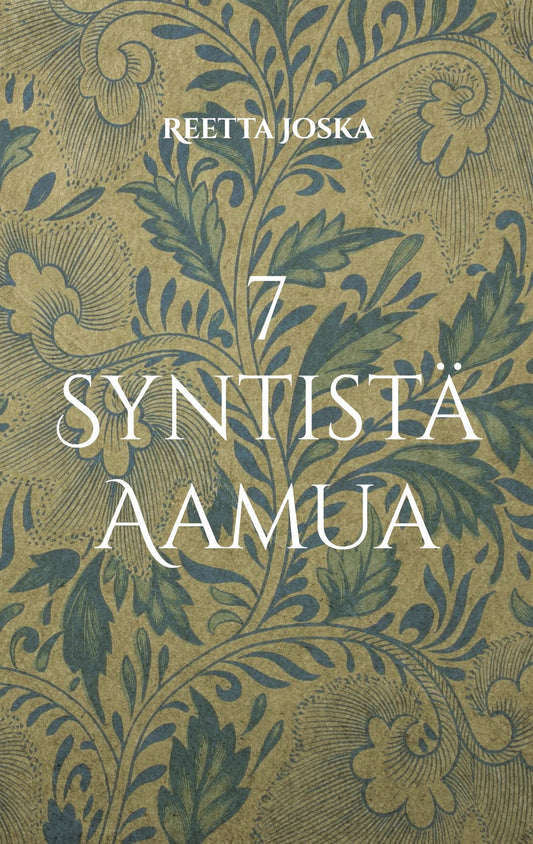 7 Syntistä Aamua – E-bok
