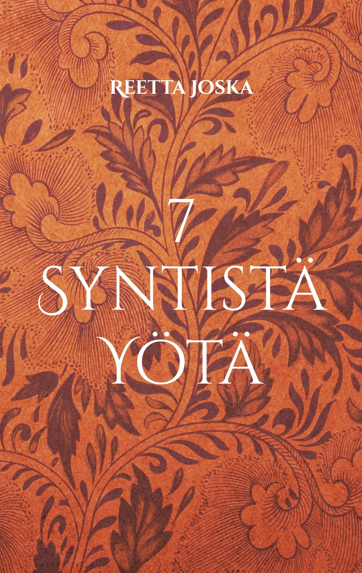 7 Syntistä Yötä – E-bok