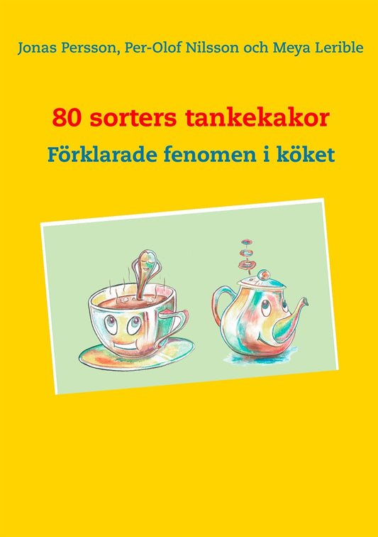 80 sorters tankekakor: Förklarade fenomen i köket – E-bok