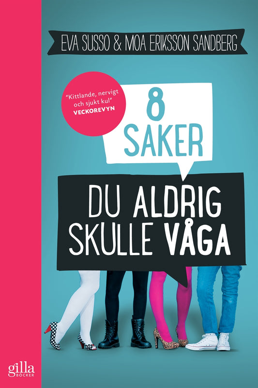 8 saker du aldrig skulle våga – E-bok