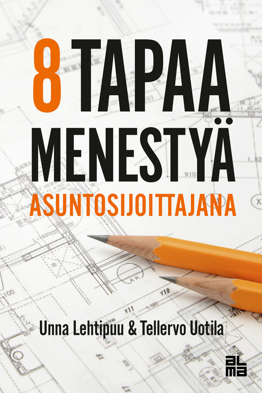 8 tapaa menestyä asuntosijoittajana – E-bok