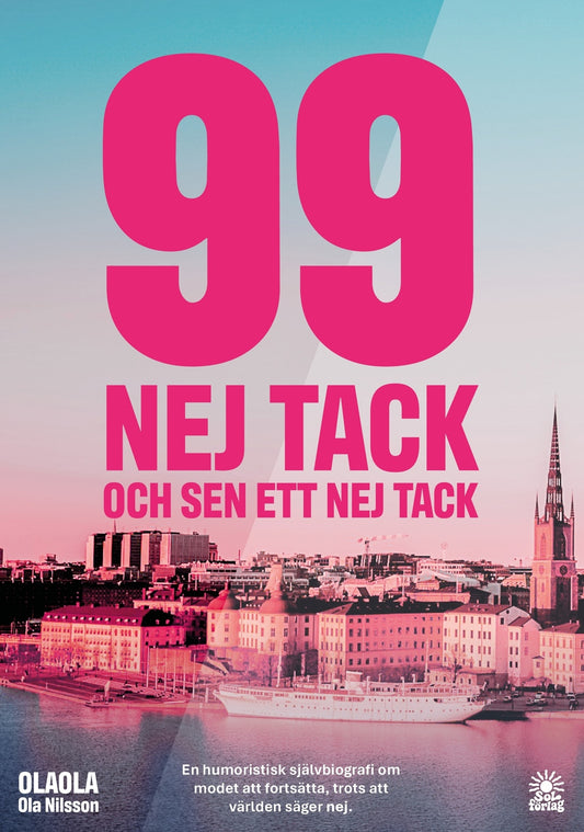 99 nej tack – och sen ett nej tack – E-bok