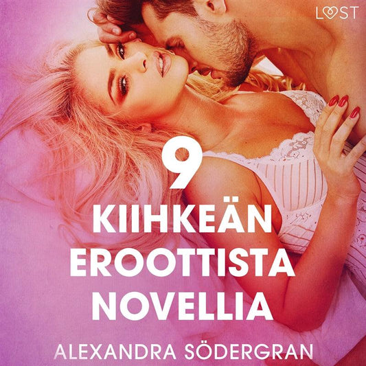 9 kiihkeän eroottista novellia Alexandra Södergranilta – Ljudbok