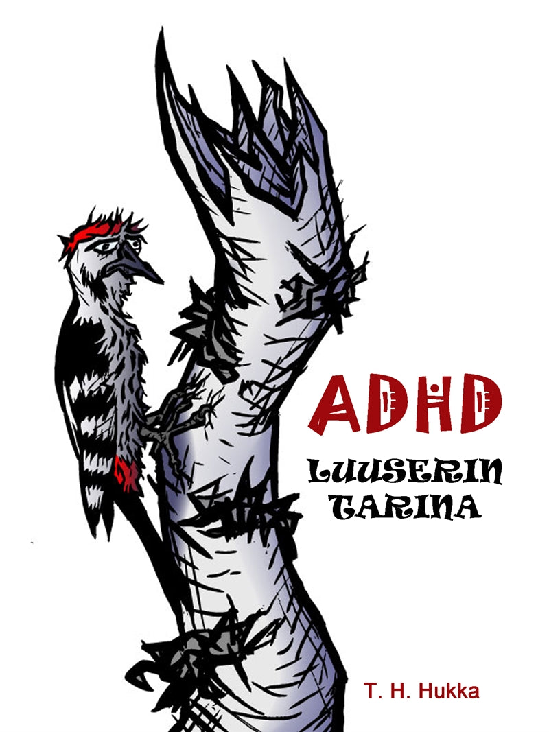 ADHD- luuserin tarina – E-bok