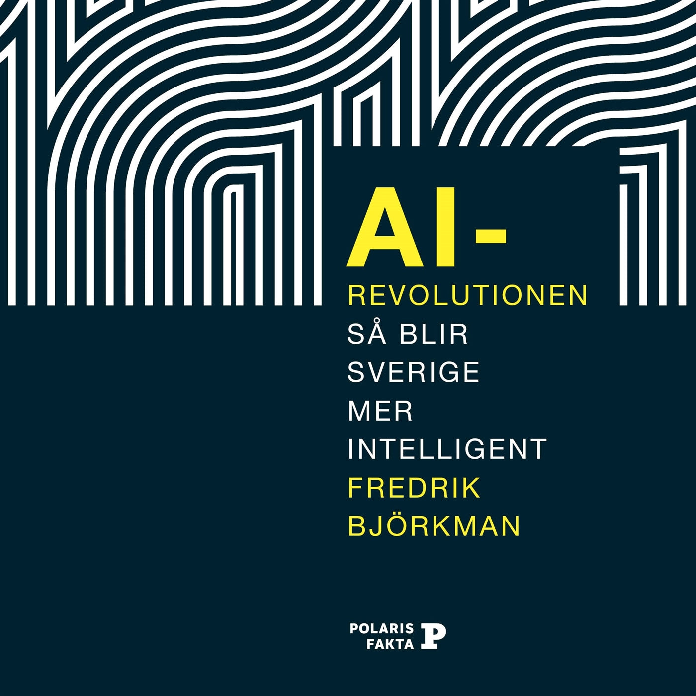 AI-revolutionen: så blir Sverige mer intelligent – Ljudbok