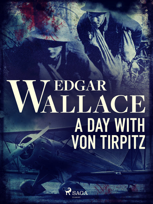 A Day with von Tirpitz – E-bok
