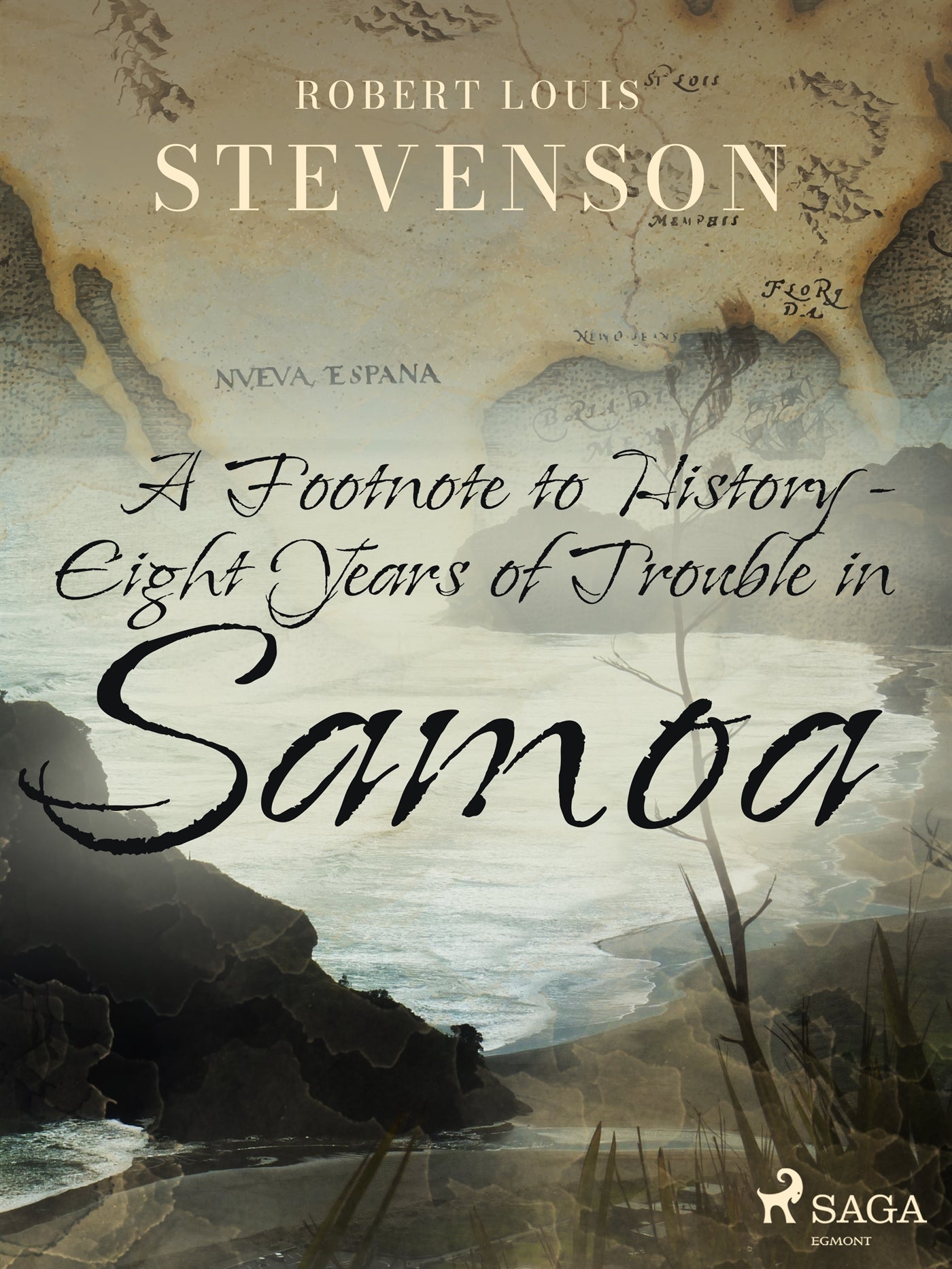 A Footnote to History - Eight Years of Trouble in Samoa – E-bok