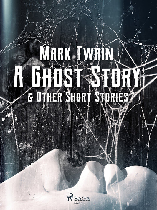 A Ghost Story & Other Short Stories – E-bok