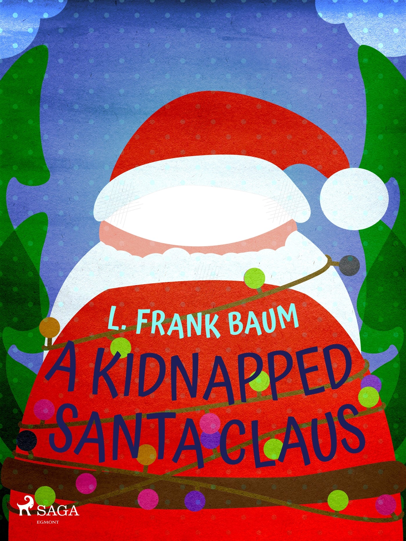 A Kidnapped Santa Claus – E-bok