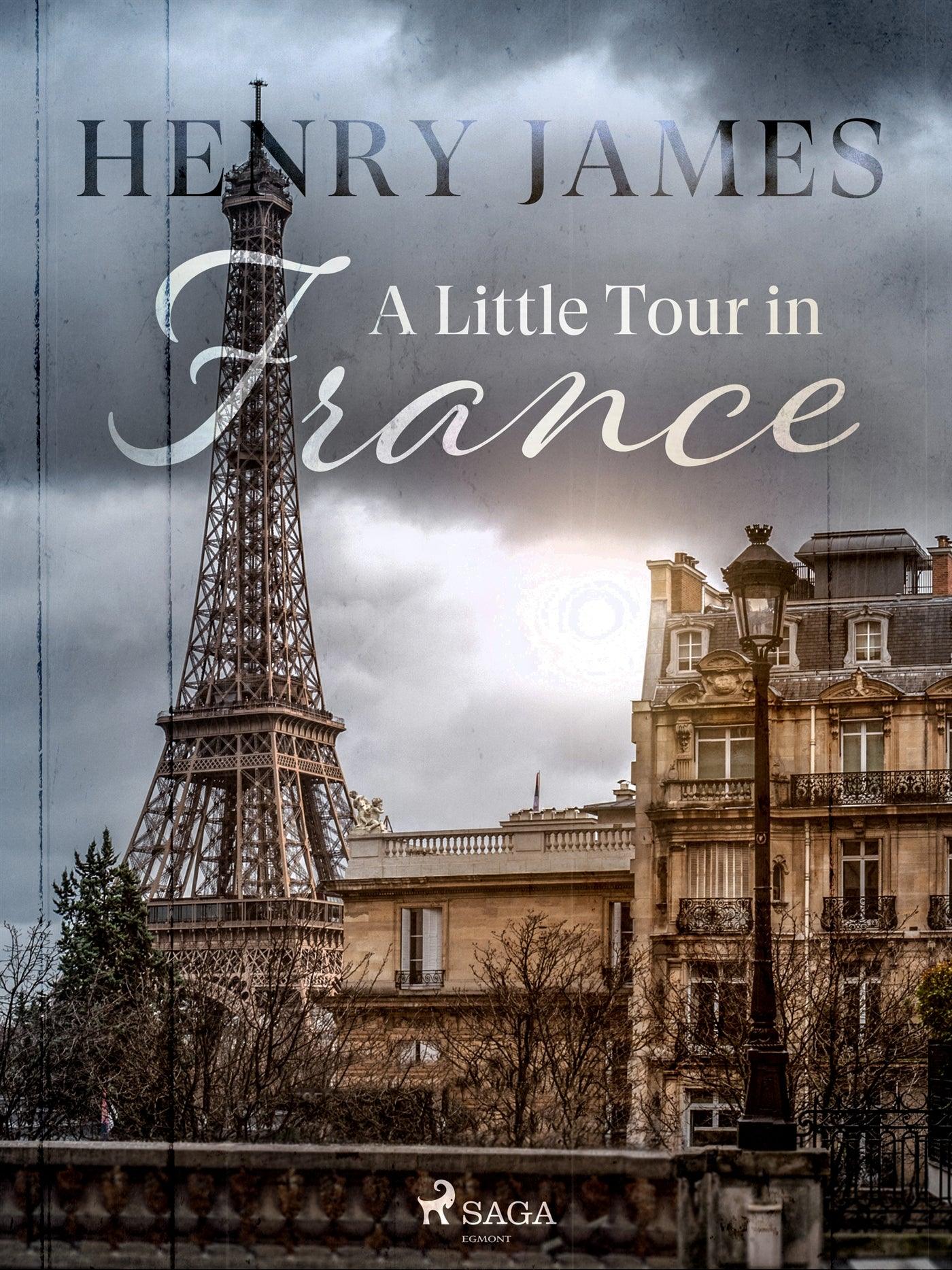 A Little Tour in France – E-bok