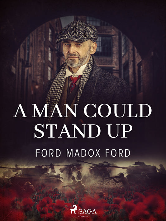 A Man Could Stand Up – E-bok
