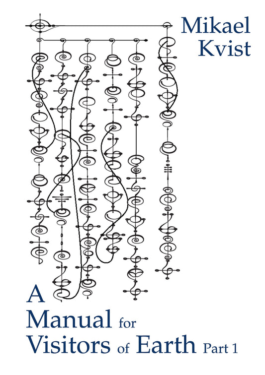 A Manual for Visitors of Earth, Part 1: Basic understanding of human nature – E-bok