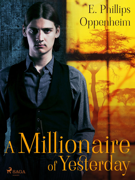 A Millionaire of Yesterday – E-bok