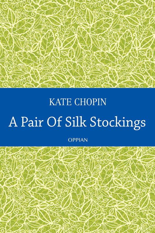 A Pair Of Silk Stockings – E-bok