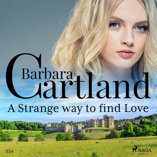 A Strange Way to Find Love (Barbara Cartland's Pink Collection 134) – Ljudbok