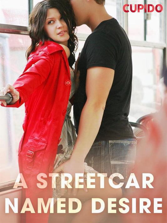 A Streetcar Named Desire – E-bok