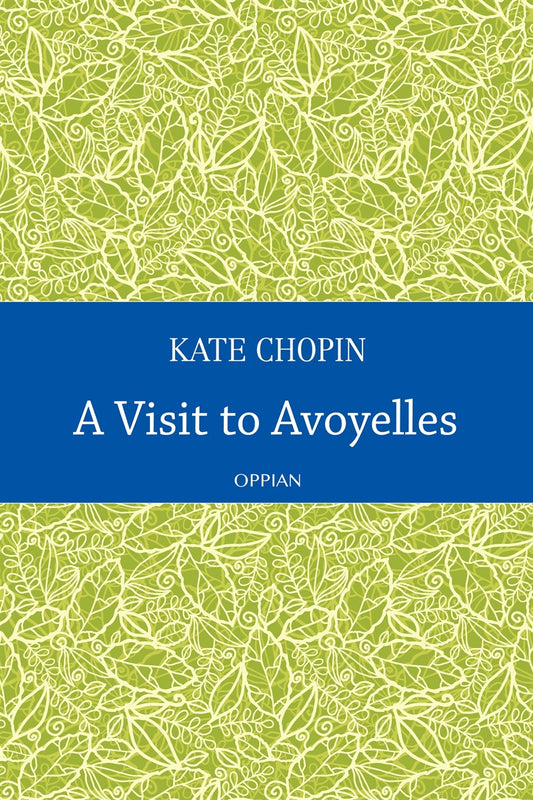 A Visit to Avoyelles – E-bok