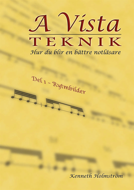 A Vista teknik: Hur du blir en bättre notläsare, del 1-rytmbilder – E-bok