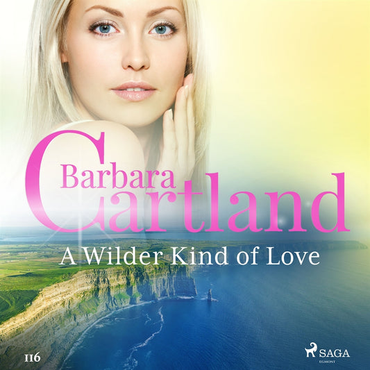 A Wilder Kind of Love (Barbara Cartland’s Pink Collection 116) – Ljudbok