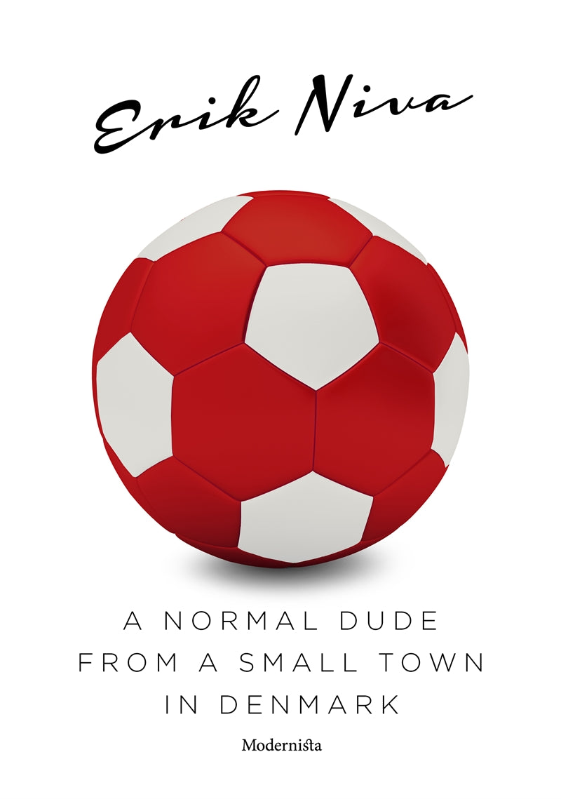 A normal dude from a small town in Denmark – E-bok