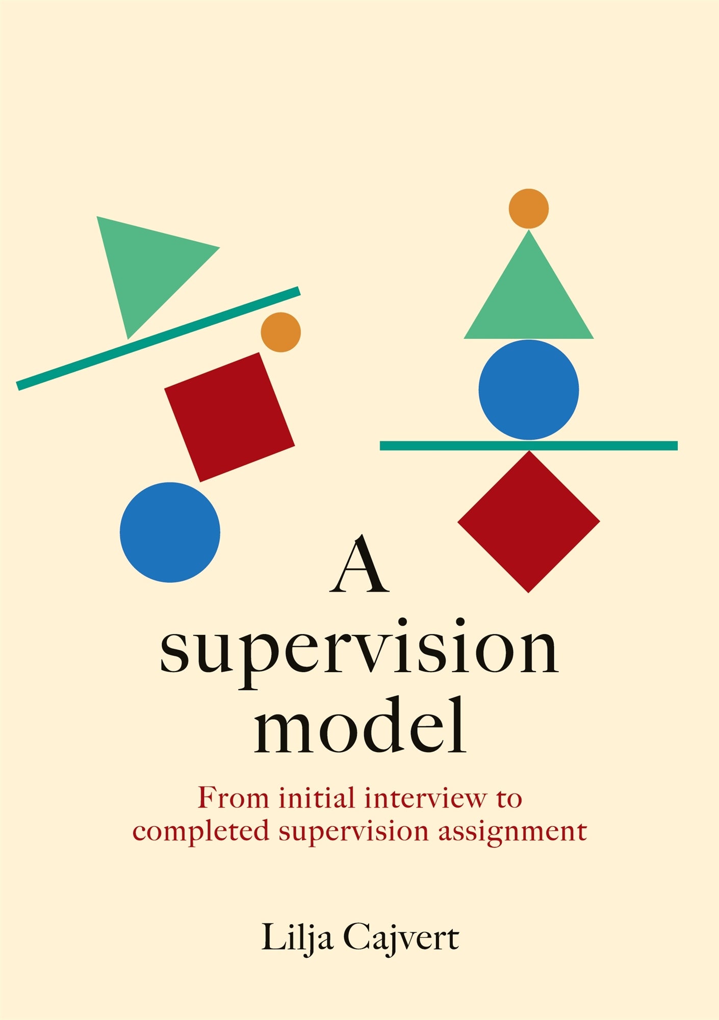 A supervision model: From initial interview to completed supervision assignment – E-bok