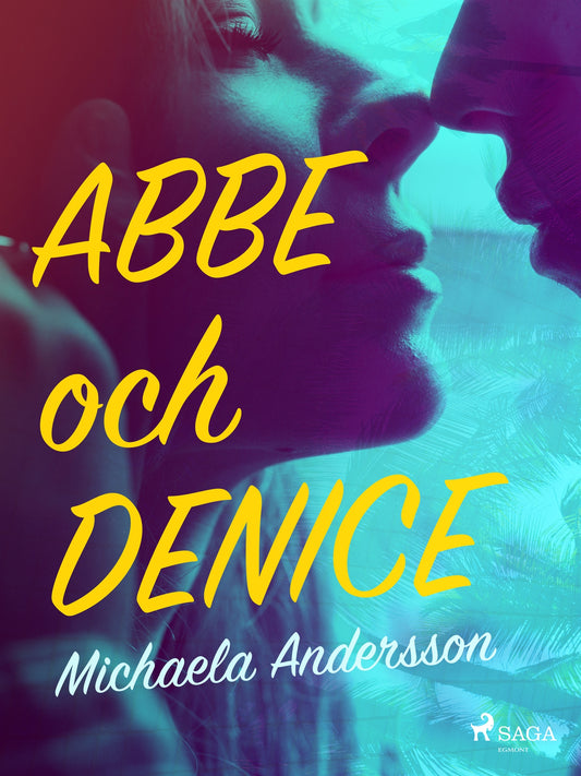 Abbe och Denice – E-bok