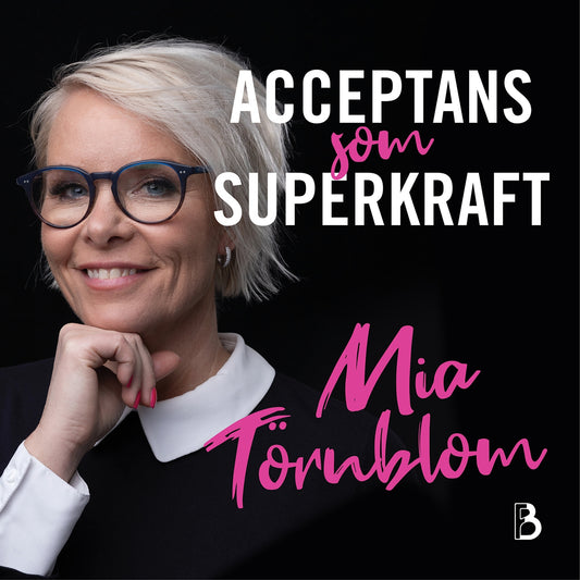 Acceptans som superkraft – Ljudbok