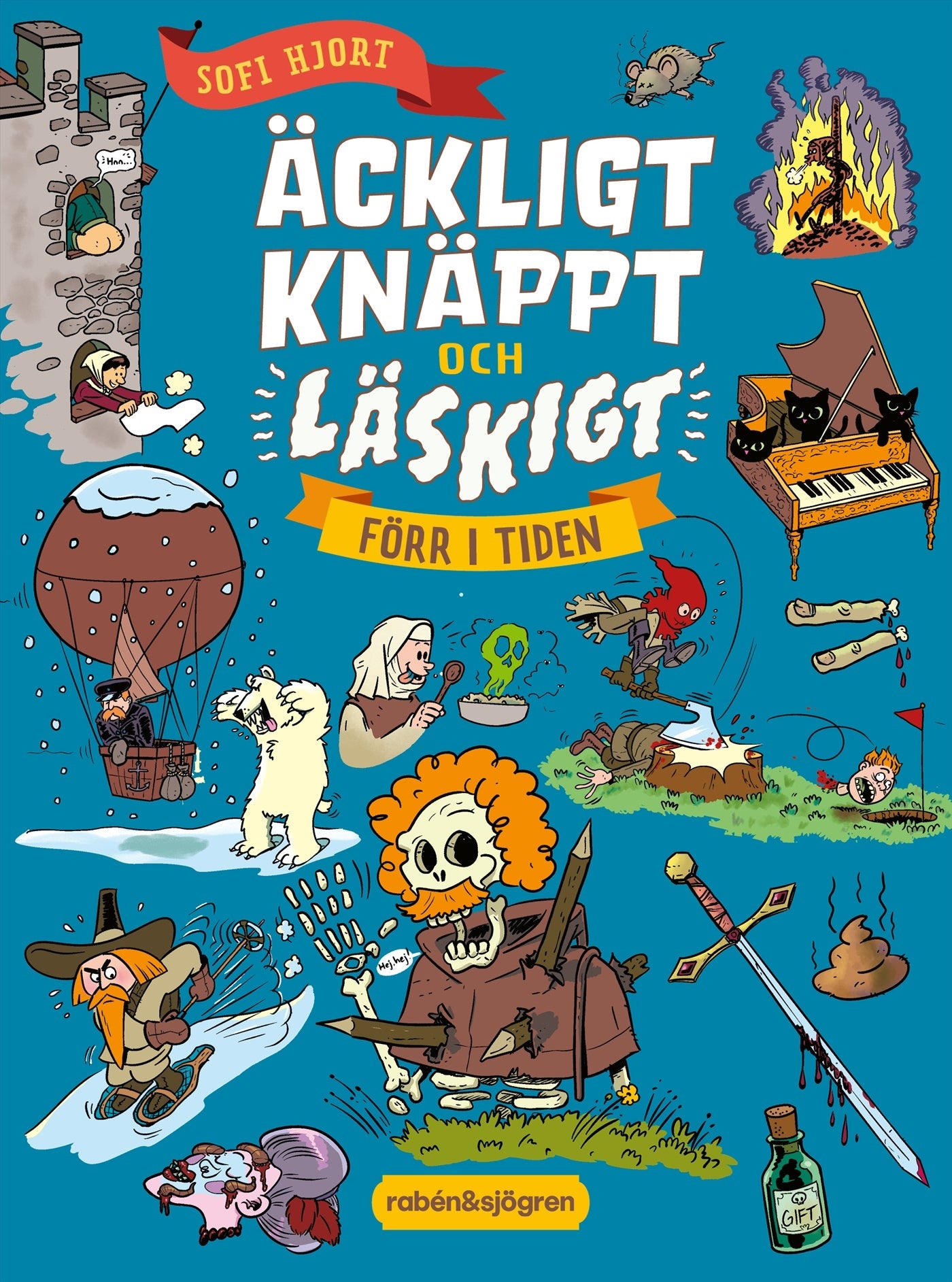 Äckligt, knäppt och läskigt förr i tiden – E-bok