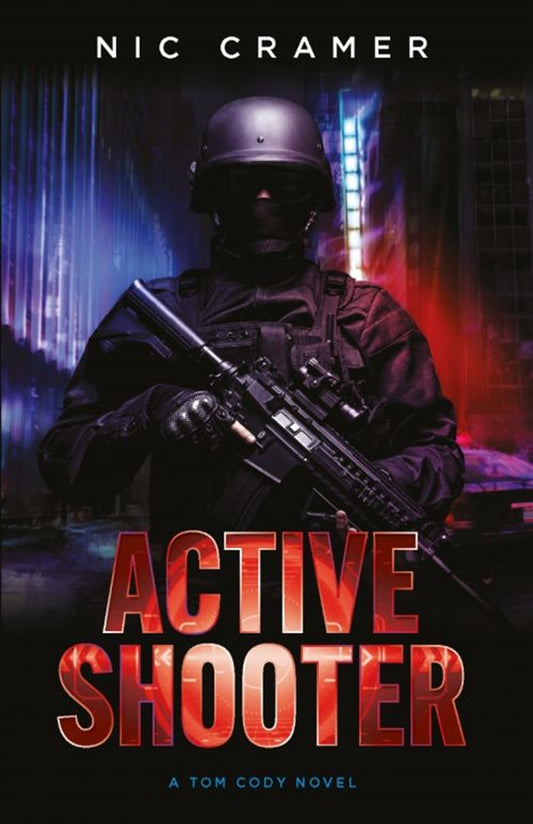 Active Shooter : A Tom Cody novel – E-bok