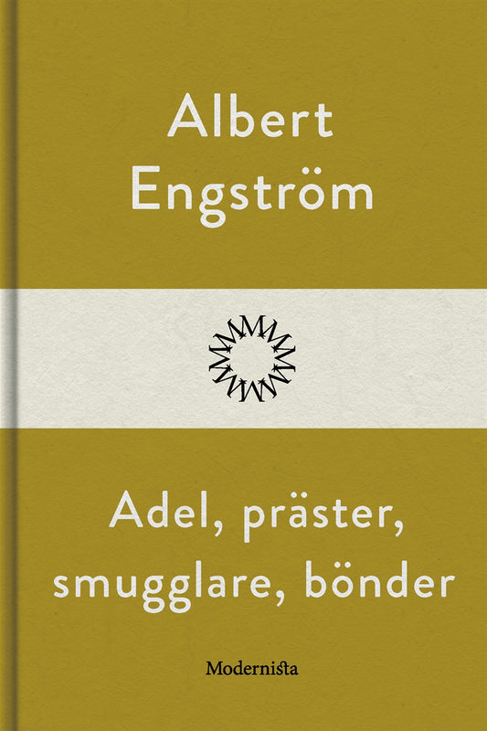 Adel, präster, smugglare, bönder – E-bok