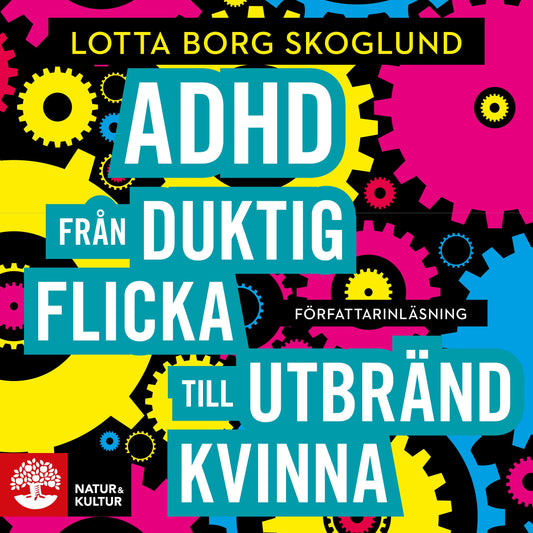 Adhd - Från duktig flicka till utbränd kvinna – Ljudbok